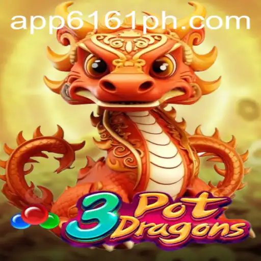 Discover the Exciting World of 3PotDragons with 6161PH.COM