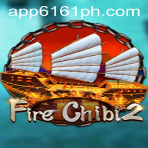 Explore the Thrilling World of FireChibi2 and Discover the Excitement with 6161PH.COM