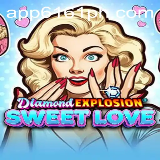 Unveiling DiamondExplosionSweetLove: A Journey into a New Gaming Experience