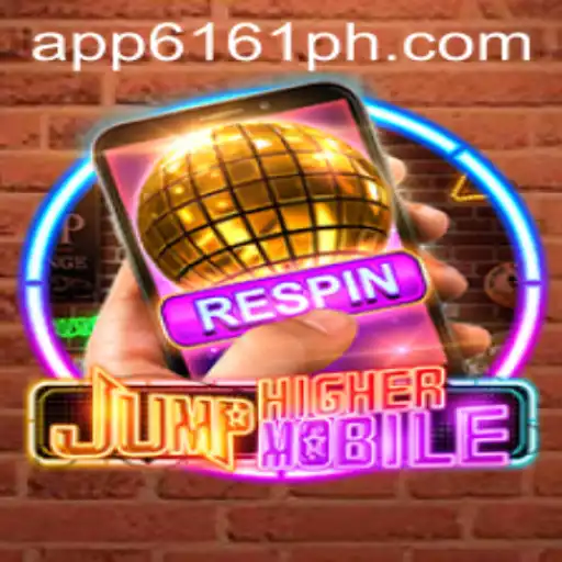 JumpHighermobile: Revolutionizing Mobile Gaming with 6161PH.COM